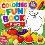 Coloring Fun Book Fruits